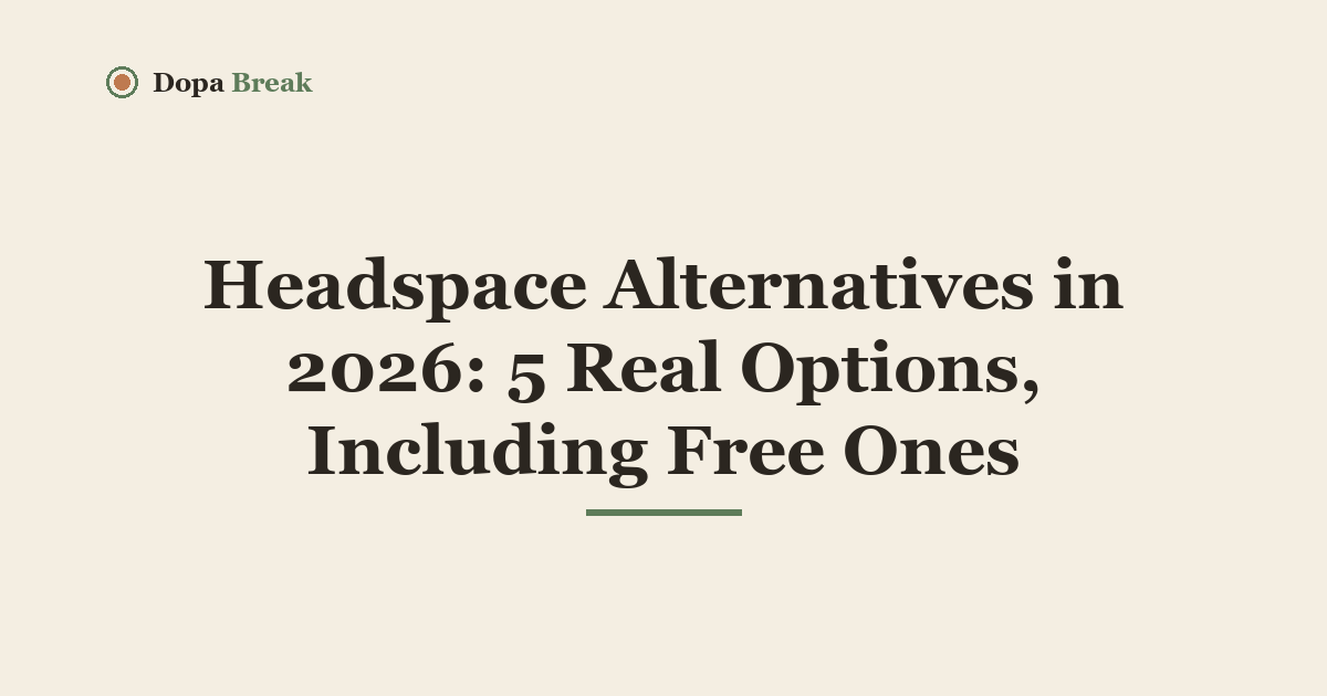 Title card: Headspace Alternatives in 2026: 5 Real Options, Including Free Ones